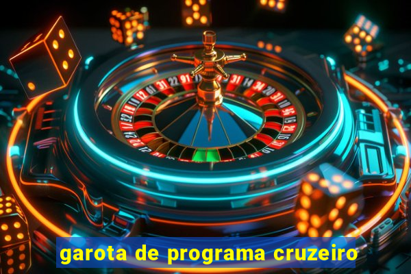 garota de programa cruzeiro